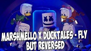 Marshmello x DuckTales - FLY but REVERSED