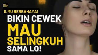 Cara TERLARANG bikin cewek MAU SELINGKUH sama lo…jangan tonton kalau NGGAK KUAT MENTAL bro