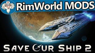 RimWorld - мод на космические корабли - Save Our Ship 2  ТУТОРИАЛ  1 часть