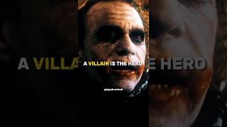 A VILLAIN IS THE HERO IN  Joker  Attitude status  motivation whatsApp status