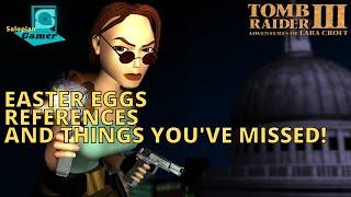 Tomb Raider 3 1998 - Easter Eggs and References you might have missed