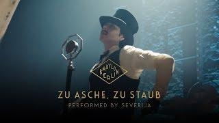 Severija - Zu Asche Zu Staub Psycho Nikoros – Official Babylon Berlin O.S.T.