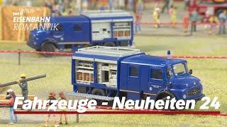 Straßenfahrzeuge -  Modellbahn-Neuheiten 2024  Eisenbahn-Romantik