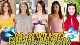 Top 20 Cute & Sexy Pornstar that are too Pretty for Porn 2020