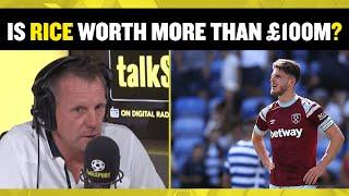 Stuart Pearce says Declan Rice is worth more than £100m to West Ham  Should the Hammers cash in? 