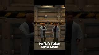 Half Life Türkçe Dublajı Olaydan 1 Dakika Öncesi