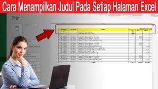 cara menampilkan judul tabel di setiap halaman excel