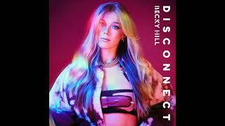 Becky Hill Chase & Status - Disconnect Clean  Official Audio