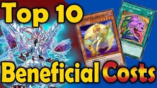 Top 10 Cards With Beneficial Costs in Yugioh