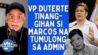 VP DUTERTE TINANGGIHAN SI MARCOS NA TUMULONG SA ADMIN