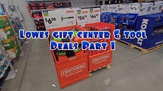 Lowes Gift Center and Tool Deals Part 1