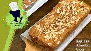 Eggless Almond Cake  Perfect Almond Cake Recipes  How to bake Almond Cake  Tea time Cake recipes