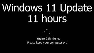 Windows 11 Update Screen 11 hours REAL COUNT in 4K UHD 