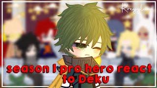 Season 1 pro hero react to Dekumhabnhaseason 1 time linecredits on descriptionby kreyyluvv