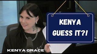 Kenya Guess It? With Kenya Grace