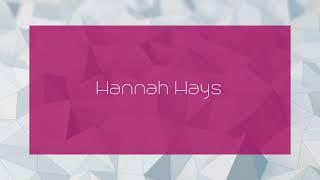 Hannah Hays - appearance