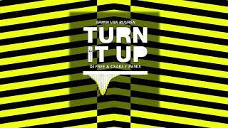 Armin van Buuren - TURN IT UP Dj Free & Csaba F Remix