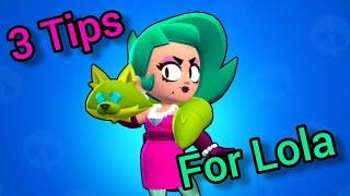 3 Tips for Lola