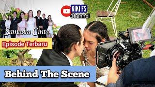 Behind The Scene SAMUDRA CINTA  Episode terbaru 