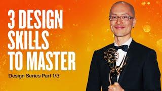 Emmy Winning Designer SHARES 3 SKILLS To Go From An AVERAGE To GREAT Designer Part 1of3