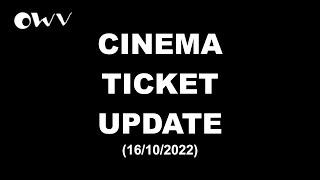 Cinema Ticket Update 16102022