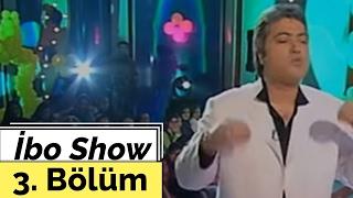 Cengiz Kurtoğlu - İbo Show - 3. Bölüm 2005