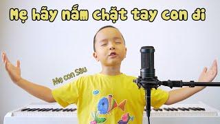 Song MẸ HÃY NẮM CHẶT TAY CON ĐI - Bố Con Sâu