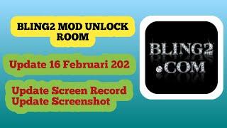 Bling2 Mod Unlock Room Update 16 Februari 2022 Tidak Suport Android 11