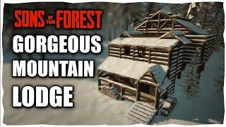 How To Build A GORGEOUS Mountain Lodge Sons Of The Forest