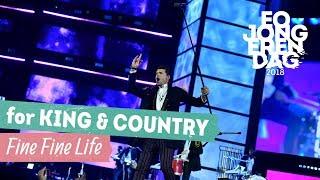 for KING & COUNTRY - FINE FINE LIFE LIVE at EOJD 2018