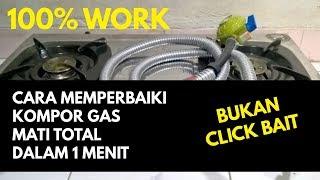 Cara Memperbaiki Kompor Gas Mati Total