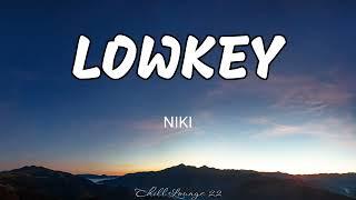 Lowkey - NIKI Lyrics