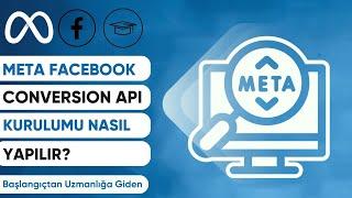 META FACEBOOK CONVERSION API KURULUMU VE DOMAİN DOĞRULAMA NASIL YAPILIR?