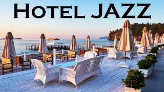 Relax Music - Hotel JAZZ - Seaside  Summer Jazz for Relax Work & Study