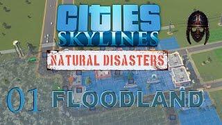 Cities Skylines Natural Disasters  FloodLand  Scenario  Part 1 The Flood IS Coming