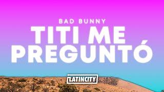 Bad Bunny – Tití Me Preguntó Letra