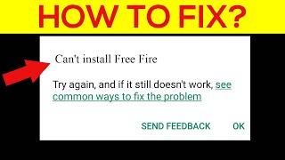 How To Fix Cant Install Garena Free Fire App Error On Google Playstore Android - Cannot Install App