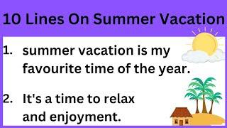 10 lines on summer vacation  essay on summer vacation  essay on summer holidays \ summer holidays