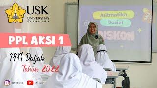 PPL 1 PPG DALJAB 2022 - MATEMATIKA  UNIVERSITAS SYIAH KUALA