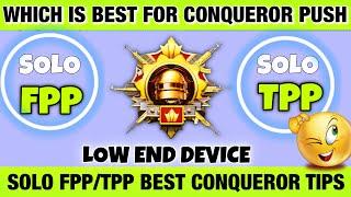 SOLO “FPPTPP” WHICH IS EASY & BEST FOR FIRST TIME CONQUEROR - LOW END DEVICE BEST CONQUEROR TIPS