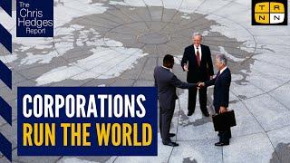 Silent Coup—How corporations rule the world wMatt Kennard  The Chris Hedges Report