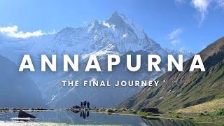 Annapurna Base Camp Trek in Nepal The Final Journey