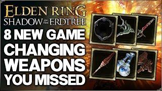 Shadow of the Erdtree - 8 New INSANE POWERFUL Weapons You NEED - Best Weapon Build Guide Elden Ring