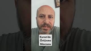 Kuranda Örtünme Mevzusu #shortsvideo