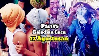 Part#5 VIDEO LUCU LOMBA 17 AGUSTUS YANG SELALU BIKIN NGAKAK