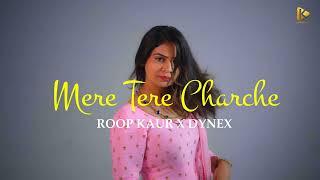 Mere Tere Charche Trailer  Roop Kaur ft.Dynex  Latest Punjabi Songs 2023 Kamerock Films