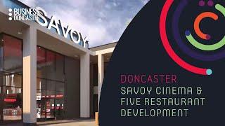 Savoy Cinema & five restaurant development