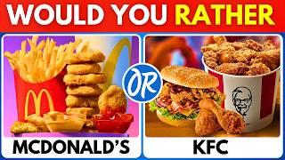 Would You Rather...? FOOD Edition HARDEST Choices Ever