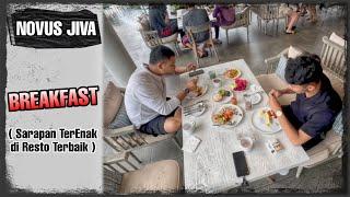 Novus Jiva  Anyer  BREAKFAST  sarapan terbaik di rasto terenak 