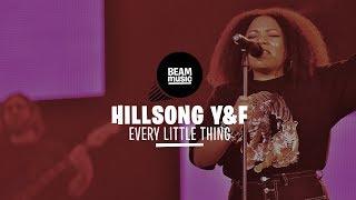 HILLSONG YOUNG & FREE - EVERY LITTLE THING LIVE at EOJD 2019